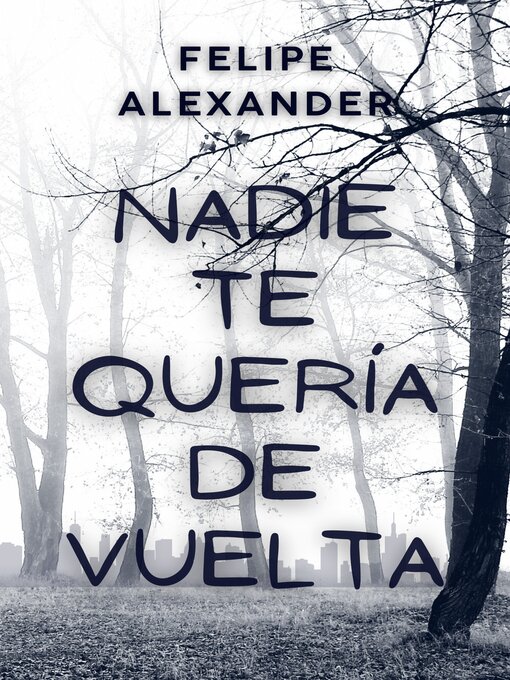Cover image for Nadie te quería de vuelta